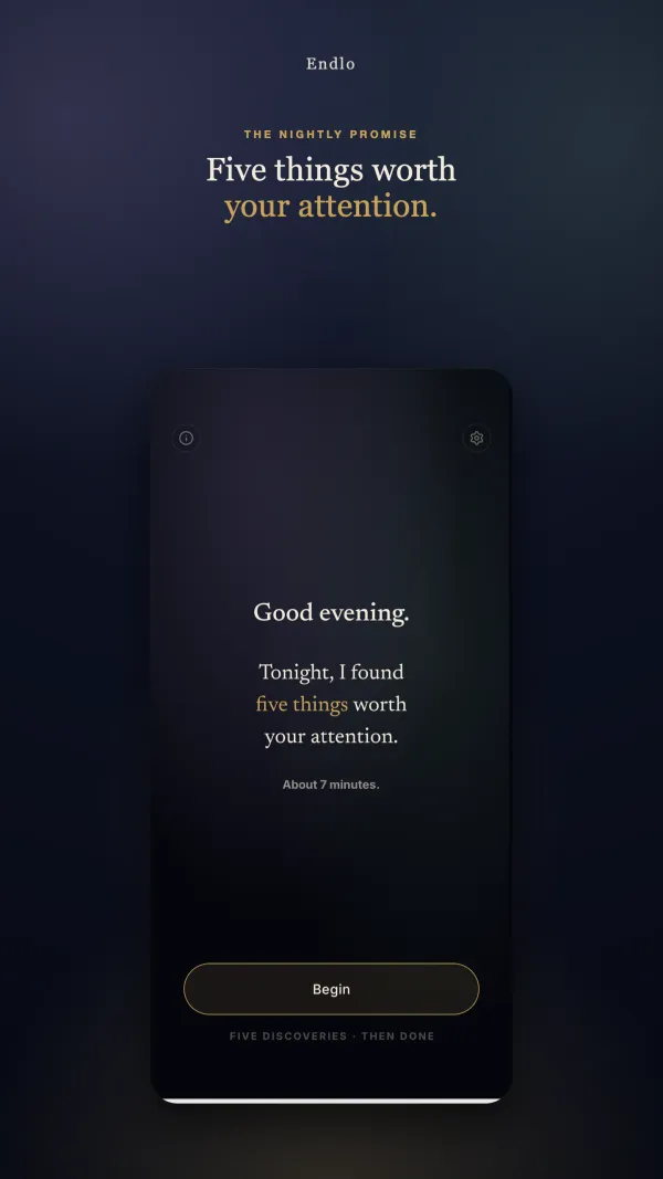 Endlo opening screen — five things worth your attention tonight